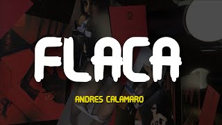 andrés calamaro  flaca letra [upl. by Godric]