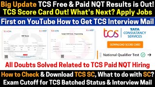 TCS Free amp Paid NQT Result Out ScoreCard Whats Next Apply for Drive Cutoff Batched Interview Mail [upl. by Adnohsak]