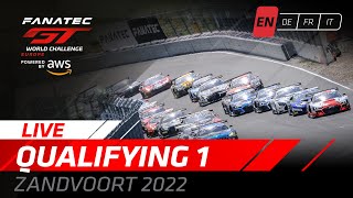 LIVE  Qualifying 1  Zandvoort  Fanatec GT World Challenge Europe Powered by AWS 2022 English [upl. by Wilhide954]