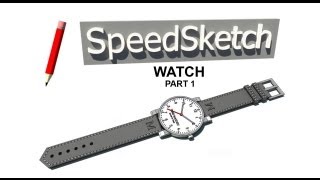 Modelling a Watch  SKETCHUP  SpeedSketch  Tutorial  Part 1 [upl. by Arytal]