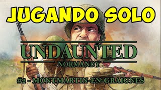 Partida Undaunted Normandy  MontmartinenGreignes [upl. by Lazar]