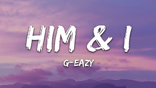 GEazy amp Halsey  Him amp I Lyrics [upl. by Harwilll]