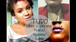 TUDO sobre piercing MonroeMadonnaLabial [upl. by Nnawtna]