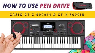 How To Use USB  Pen Drive   Casio CTX 9000IN amp 8000IN  In Hindi [upl. by Ymaral650]