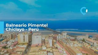 Pimentel Chiclayo [upl. by Esserac]