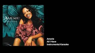 Amerie  All I Have • Instrumental Karaoke [upl. by Weylin]