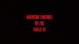 Calle 13  Adentro English Translation [upl. by Linden203]