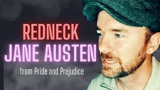 Pride and PrejudiceCh 16 Redneck Jane Austen [upl. by Nereus]