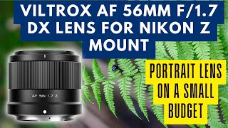 Viltrox AF 56mm F17 DX Lens Review for Nikon Z Mount  Portrait lens that punches above its weight [upl. by Annayt]