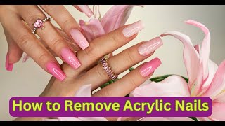 Easy Acrylic Nail Removal Guide Step By Step [upl. by Rialc]