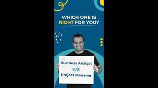 Which one is right for you Business Analyst VS Project Manager [upl. by Iruj]