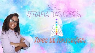 TIPOS DE APLICAÇÕES NA CROMOTERAPIA [upl. by Lainad]