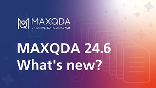 Whats new in MAXQDA 246 [upl. by Wenger159]