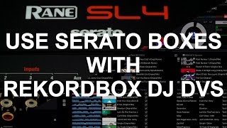 Rekordbox DJ  How To Use Serato Boxes With DVS [upl. by Venita976]