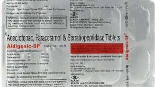 aceclofenac paracetamol and Serratiopeptidase tablet uses  Aldigesic  SP tablet [upl. by Nosila]