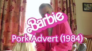 Barbie Pork Advert 1984 [upl. by Chapen407]