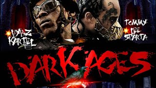 Vybz Kartel amp Tommy Lee Sparta  Dark Ages [upl. by Florencia]