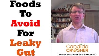 Foods To Avoid On Leaky Gut Diet  Ask Eric Bakker [upl. by Ayanaj]