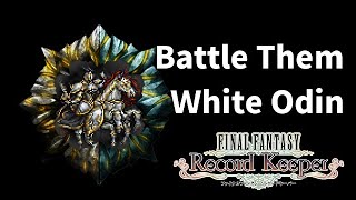 【FFRK】【FINAL FANTASY Record Keeper】 Battle with an Eidolon VerⅡ White Odin Theme [upl. by Cheke16]