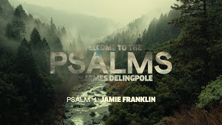 Psalm 1 Jamie Franklin [upl. by Silletram868]