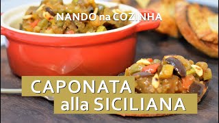 CAPONATA alla SICILIANA antipasto delicioso muito conhecido e apreciado pra ter na geladeira [upl. by Gnik431]