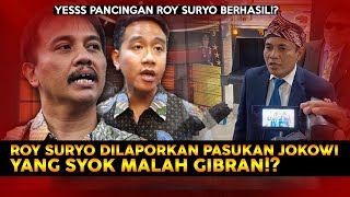 YESS PANCINGAN BERHASILAKHIRNYA PASUKAN JOKOWI LAPORKAN ROY SURYO [upl. by Flyn253]