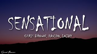 Chris Brown  Sensational Lyrics ft Davido amp Lojay [upl. by Nadiya]