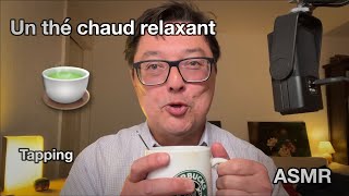 ASMR Un thé pour te relaxer et du tapping [upl. by Boland437]