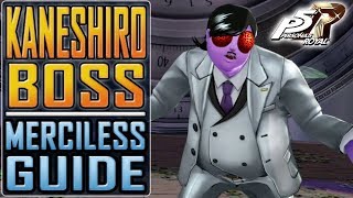 PERSONA 5 ROYAL 9x  KANESHIRO BOSS Merciless EASY guide [upl. by Einneg]