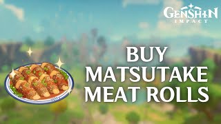 How to Buy Matsutake Meat Rolls in Genshin Impact 2024  Genshin Impact Tutorial [upl. by Beaner]