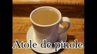 Receta atole de pinole estilo sinaloa [upl. by Hamon366]