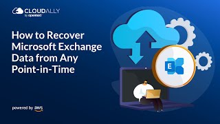 CloudAlly MS Exchange Pointintime Recovery [upl. by Eillime]