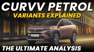 Tata Curvv Petrol Variants Explained  The Ultimate Analysis [upl. by Karry]