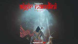 AIGIRI NANDINI FeatRaghu  Remake Version by  Prod By NIIIV [upl. by Adnirual742]