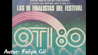 Y después de todo Felipe Gil OTI 80 México [upl. by Pernell]