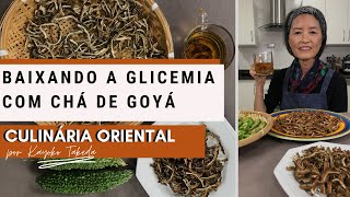 BAIXANDO A GLICEMIA COM O CHÁ DE GOYA [upl. by Steffen]