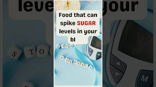 food that spikes sugar levels in blood healthy nutrition healthyfood diabetes food funfacts [upl. by Preiser]