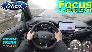 2023 Ford Focus 10 EcoBoost Hybrid 155 PS TOP SPEED AUTOBAHN DRIVE POV [upl. by Rissa]