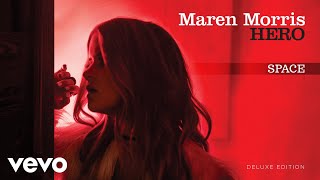 Maren Morris  Space Official Audio [upl. by Yelbmik93]