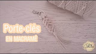 DIY porteclés en macramé 6  Livy Macramé [upl. by Amikehs]