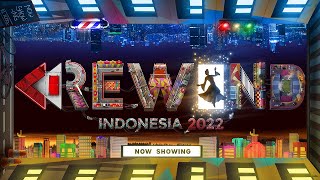 REWIND INDONESIA 2022 [upl. by Eenaej]