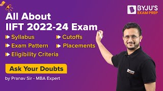 IIFT 2023 Exam Pattern  Eligibility Criteria  Placement amp Complete Detail  BYJUS Exam Prep [upl. by Eliathas]