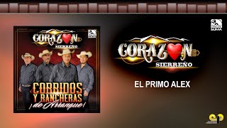 Corazón Sierreño – El Primo Alex – Lyrics [upl. by Asha]