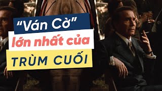 Phân tích Bố Già quotVán Cờquot của Trùm Cuối  Kiên Xoăn [upl. by Donahoe]