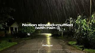 Notion  The Rare Occasions slowedmuffled w rain sound [upl. by Tichon]