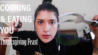 ASMR COOKING AND EATING YOUR FACE FOR THANKSGIVING  ASMR ROLE PLAY  INTENSE MOUTH SOUNDS 🍴 [upl. by Rocky921]