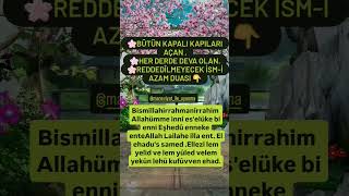 Kapalı kapıların açılması için reddedilmeyen ismi Azam duası 🤲dua keşfet keşfetbeniöneçıkar ace [upl. by Naffets]