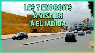 EL Jadida  Les 7 endroits à visiter absolument à EL Jadida [upl. by Noyk]