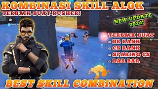 6 COMBO SKILL KARAKTER ALOK TERBAIK BUAT RUSHER BR  CS RANKED 2024  GARENA FREE FIRE [upl. by Lareneg]