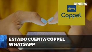 Así puedes consultar tu estado de cuenta Coppel por WhatsApp  Dinero en Imagen [upl. by Comstock433]